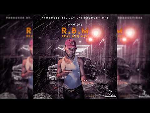 Dadi Jay - R.B.M (Real Bad Man)