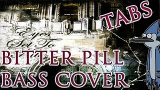 Eyes Set To kill - Bitter Pill - Bass cover
