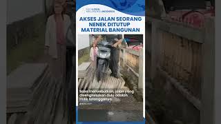 Viral Akses Jalan Nenek Ditutup Tetangga Pakai Material Bangunan, Tiap Lewat Harus Angkat Motor