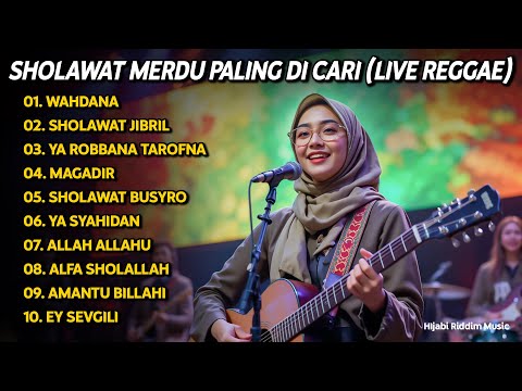 SHOLAWAT NABI MERDU BIKIN HATI ADEM 🎵 REGGAE | SHOLAWAT JIBRIL, WAHDANA | SHOLAWAT TERBARU