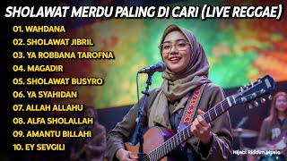 Download lagu SHOLAWAT NABI MERDU BIKIN HATI ADEM 🎵 REGGAE | SHOLAWAT JIBRIL, WAHDANA | SHOLAWAT TERBARU mp3