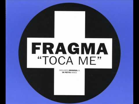 Fragma - "Toca Me" (Club Mix)