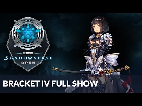 Full Show - NGE Shadowverse Open Bracket IV