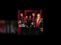 Silk - Back In My Arms