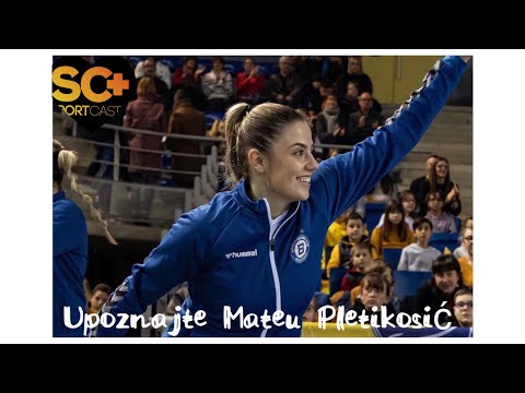 Upoznajte Mateu Pletikosić