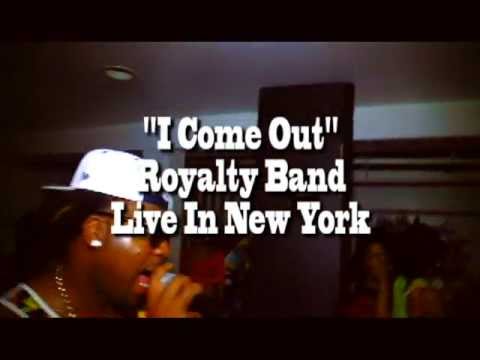 Royalty Band - I Come Out