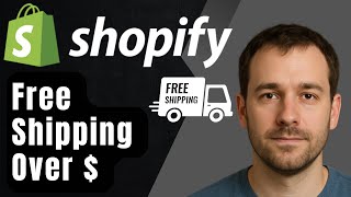 How to Add Free Shipping Over a Certain Amount on Your Shopify Store (