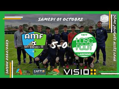 01/10/2022 / 3ème journée U15 Accès LFNA / AMF vs LABENNE OSC