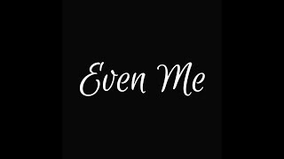 TRIUMPHANT QUARTET - EVEN ME (OFFICIAL LYRIC VIDEO)