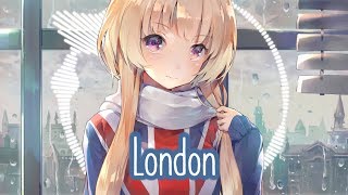 Nightcore - London || Lyrics