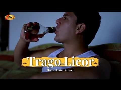 Oscar Javier Rosero - Trago Licor  (Video Oficial) | Música Para Beber