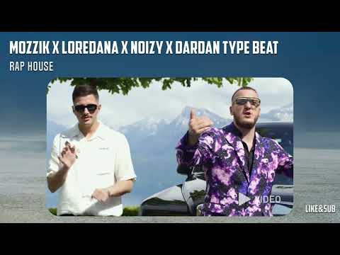 RAP HOUSE #2| MOZZIK x LOREDANA x NOIZY x DARDAN Type Beat