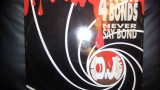 4 Non Bonds - Never Say Bond