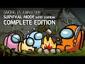 어몽어스 좀비 생존게임모드 컴플리트 에디션 | Among us animation Survival mode with zombie Complete edition
