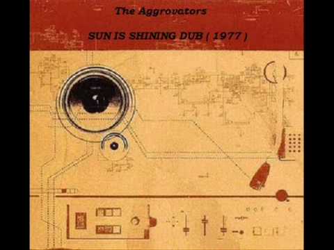 Sun Is Shining Dub - The Aggrovators