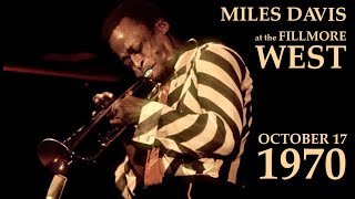 Miles Davis- October 17, 1970 Fillmore West, San Francisco