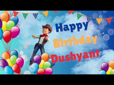 Happy Birthday Dushyant - Dushyant Happy Birthday Song