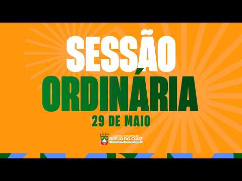 Sessão Ordinária | Câmara Brejo do Cruz-PB - 29.05.2026