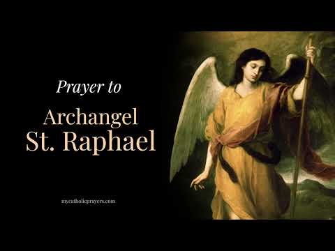 Prayer to Archangel St  Raphael