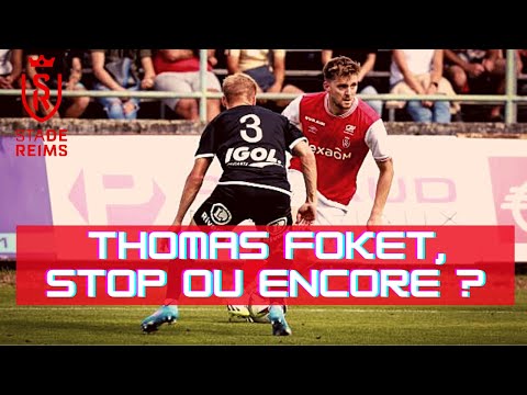 Thomas FOKET, STOP ou ENCORE ?