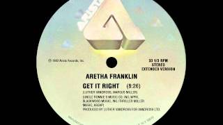 Aretha Franklin - Get It Right (extended version)