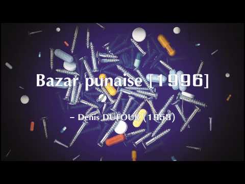 Denis Dufour - Bazar punaise