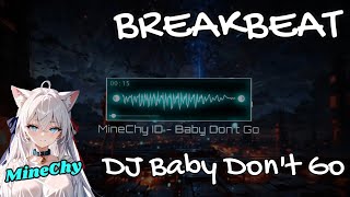 Download lagu [ MineChy.ID ] DJ BABY DONT GO BREAKBEAT FULLBASS MIXTAPE 2024 mp3