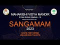 11th SANGAMAM 2023 2024 DAY 1 TITTLE Maharishi Vidya Mandir Madurai