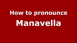 How to pronounce Manavella