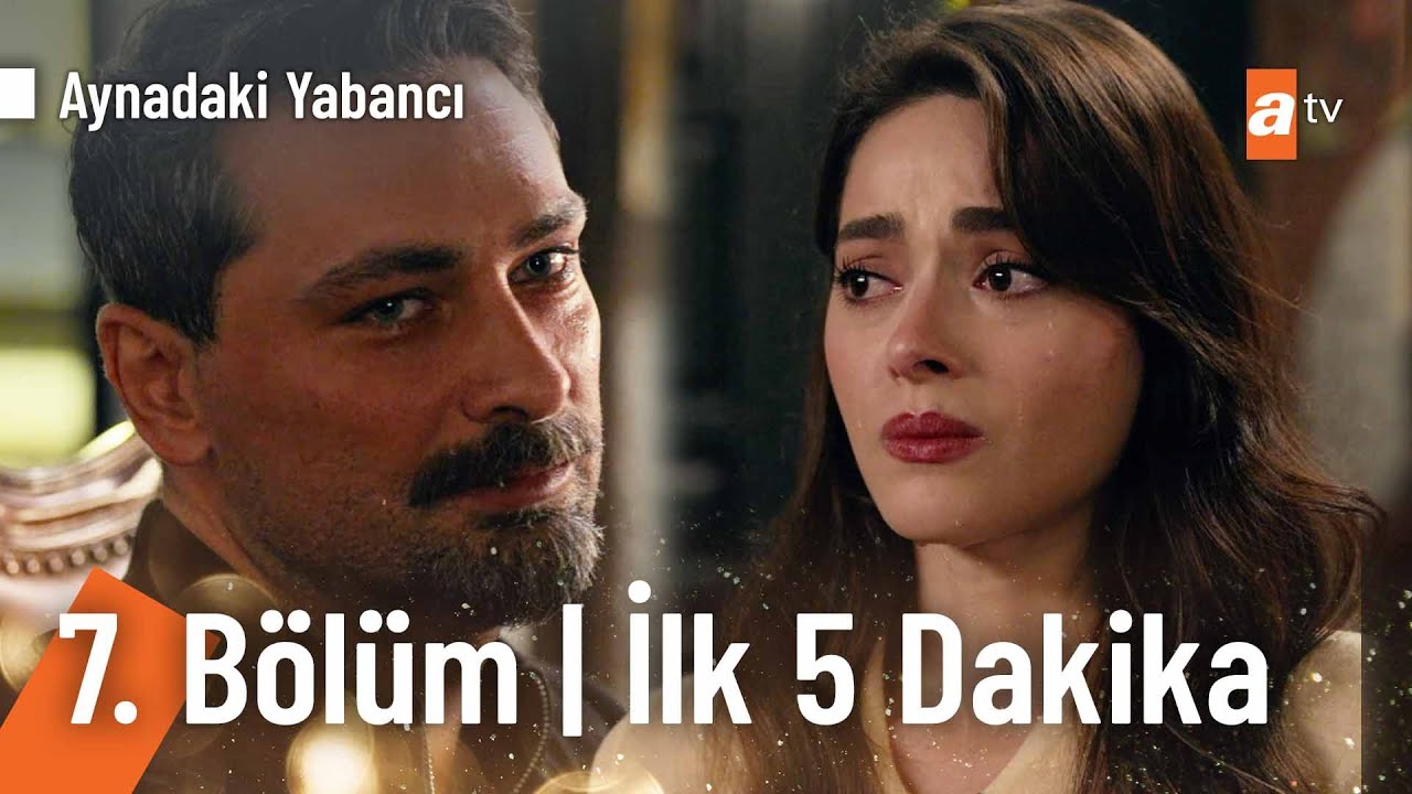 Aynadaki Yabancı 7. Bölüm (FİNAL) | İlk 5 Dakika @AynadakiYabanciatv