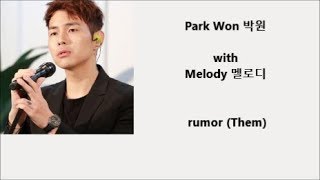 Park Won 박원 with Melody 멜로디 - rumor (Them) - Han + Rom Lyrics