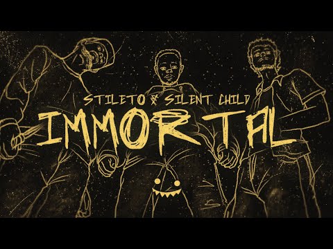 Stileto & Silent Child - Immortal (Lyric Video)