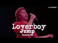 LOVERBOY - Jump (Live In '82) [Official Video]
