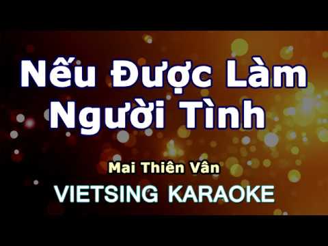 Nếu Được Làm Người Tình   Mai Thiên Vân - Vietsing Karaoke