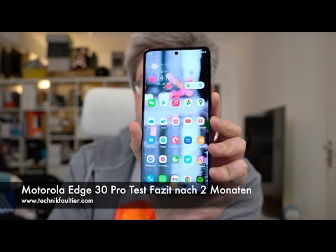 Motorola Edge 30 Pro Test Fazit nach 2 Monaten
