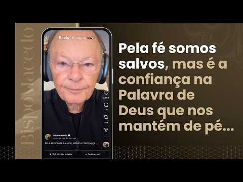 Pela fé somos salvos, mas é a confiança na Palavra de Deus que nos mantém de pé... - Meditação 04/02