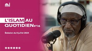 L'islam au quotidien #16