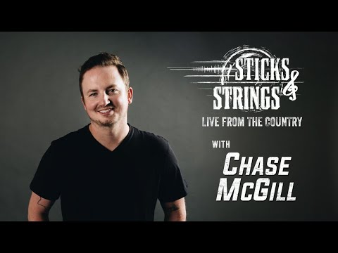 Chase McGill | Sticks & Strings: Live from the Country
