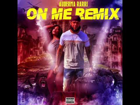 Auderma Rarri - On me Remix