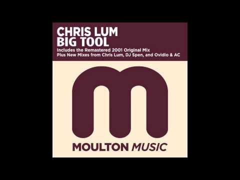 Chris Lum - Big Tool (Lum's Tommorow Is Today Mix) - Moulton Music