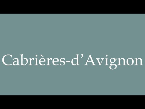 How to Pronounce ''Cabrières-d'Avignon'' Correctly in French