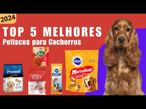 Top 5 Melhores Petiscos para Cachorros 2024