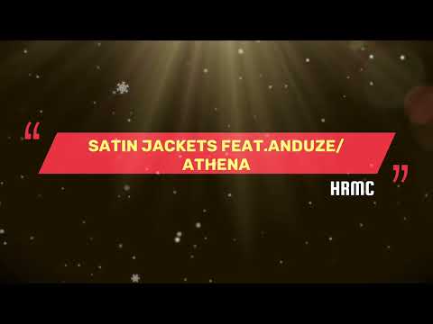 SATIN JACKETS/CeLaVi Hongkong intro & SATIN JACKETS feat.ANDUZE/ATHENA