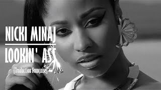 Nicki Minaj - Lookin' Ass [Traduction Française]