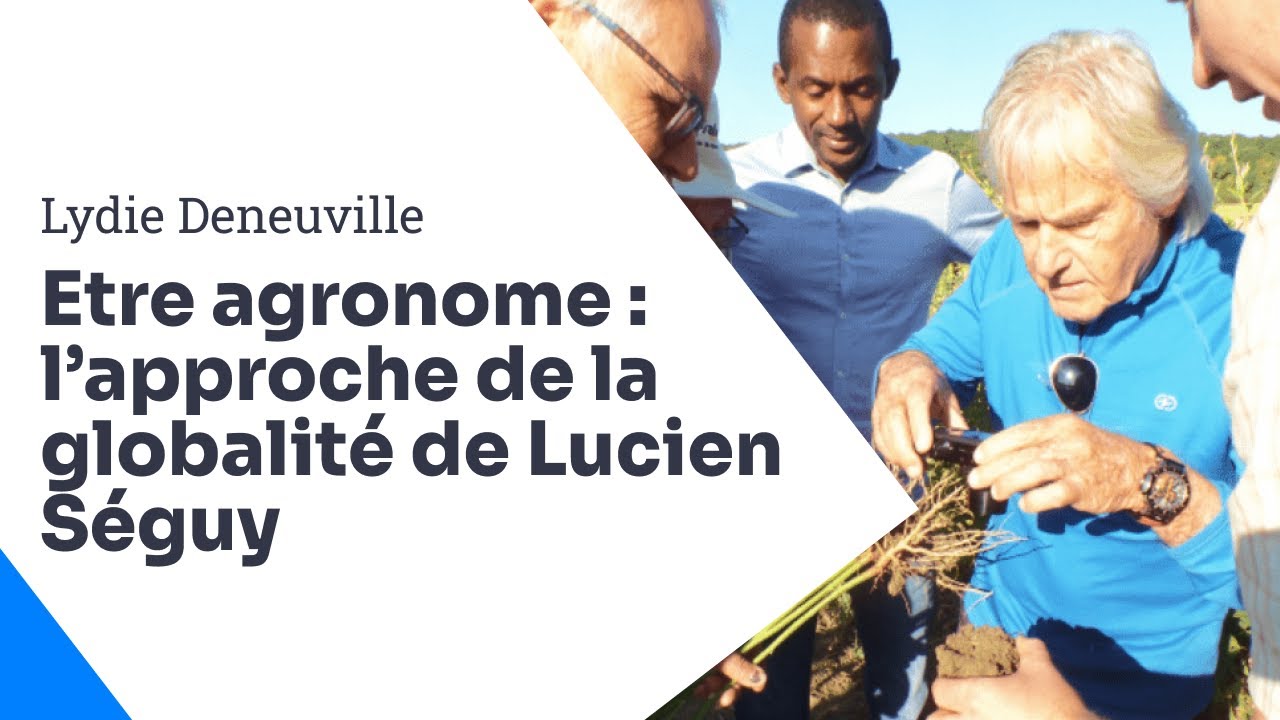 Lucien Séguy et son approche de la globalité, Lydie Deneuville