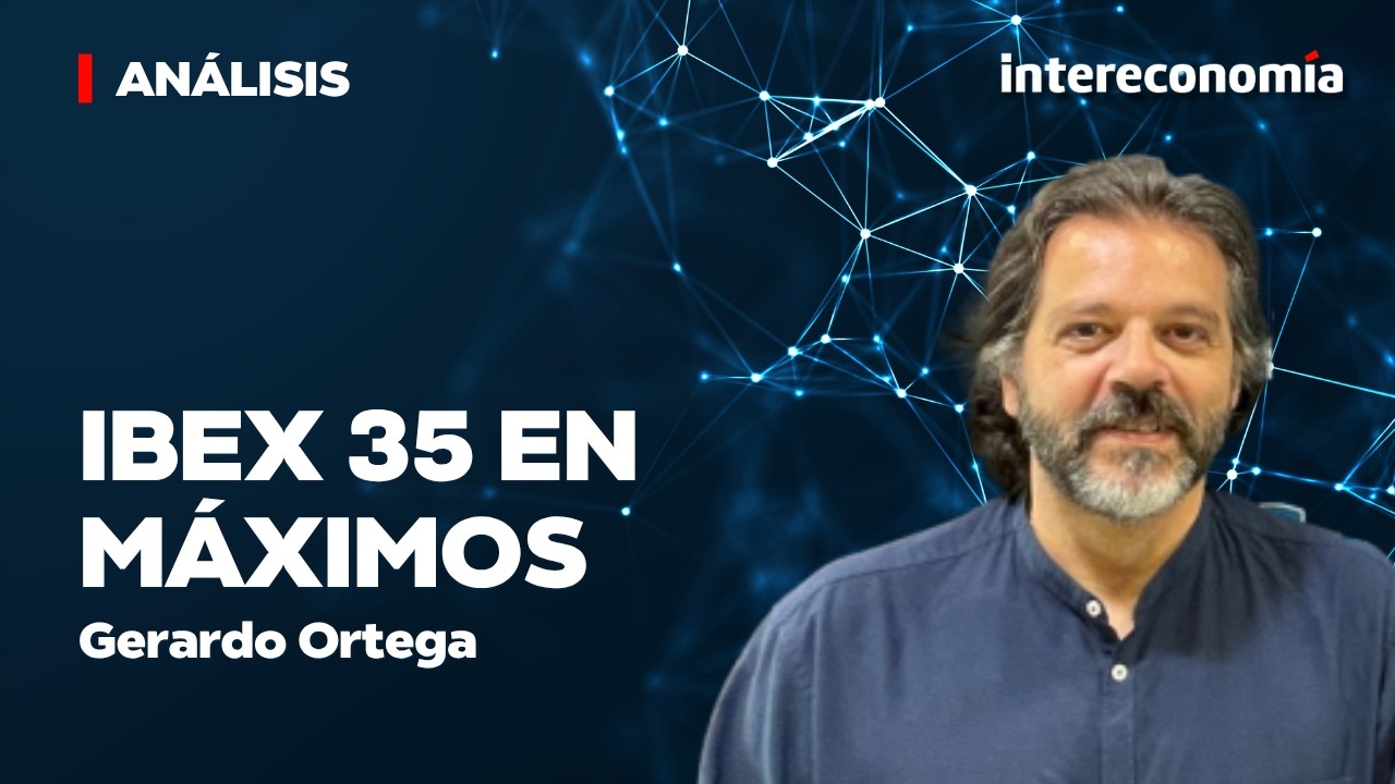 Análisis de Gerardo Ortega | Repaso del Ibex 35