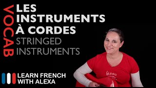 String Instruments in French (basic French vocabulary from Learn French With Alexa)