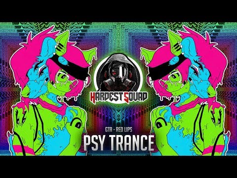 PSY TRANCE ☣ GTA - Red lips ( Durs & Interactive noise - Remix)