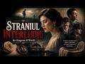 Capodopera Lui Eugene O Neill Straniul Interludiu Teatru Radiofonic Drama