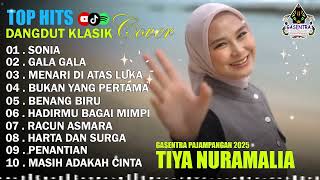 Download lagu TIYA NURAMALIA - SONIA - GALA GALA || DANGDUT LAWAS FULL ALBUM - GASENTRA 2025 mp3